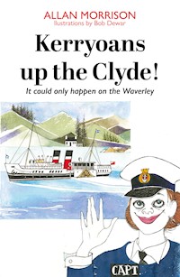 Kerryoans up the Clyde! - Allan Morrison - E-Book