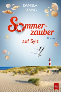 Sommerzauber auf Sylt - Daniela Gesing - E-Book