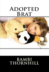 Adopted Brat: Taboo Erotica - Bambi Thornhill - E-Book