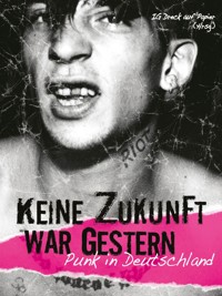 Keine Zukunft war gestern -  - E-Book