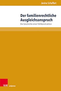 Der familienrechtliche Ausgleichsanspruch - Janina Schaffert - E-Book