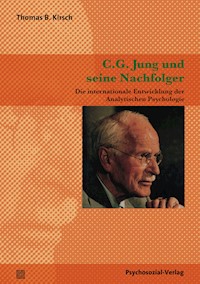 C.G. Jung und seine Nachfolger - Thomas B. Kirsch - E-Book
