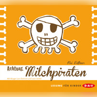 Achtung, Milchpiraten - Kai Lüftner - Hörbuch