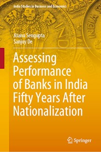Assessing Performance of Banks in India Fifty Years After Nationalization - Atanu Sengupta - E-Book