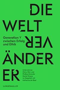 Die Weltveränderer - Katharina de Biasi - E-Book