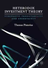 Heterodox Investment Theory - Thomas Pistorius - E-Book