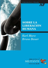 Sobre la liberación humana - Karl Marx - E-Book