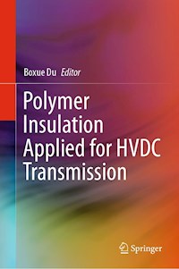 Polymer Insulation Applied for HVDC Transmission -  - E-Book
