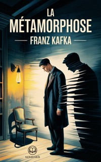 La Métamorphose de Franz Kafka - Franz  kafka - E-Book