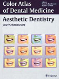Color Atlas of Dental Medicine: Aesthetic Dentistry - Josef Schmidseder - E-Book