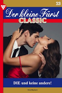 Der kleine Fürst Classic 23 – Adelsroman - Viola Maybach - E-Book