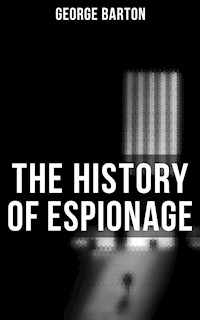 The History of Espionage - George Barton - E-Book