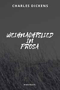 Weihnachtslied in Prosa - Charles Dickens - E-Book