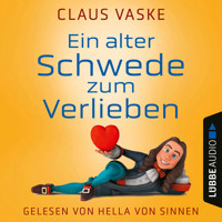 Ein alter Schwede zum Verlieben (Ungekürzt) - Claus Vaske - Hörbuch