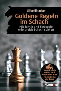 Goldene Regeln im Schach - Silke Einacker - E-Book