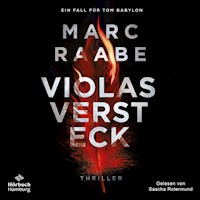 Violas Versteck (Tom Babylon-Serie 4) - Marc Raabe - Hörbuch