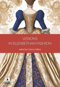 Lessons in Elizabethan Fashion - aa.vv - E-Book