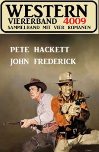 Western Viererband 4009 - John Frederick - E-Book