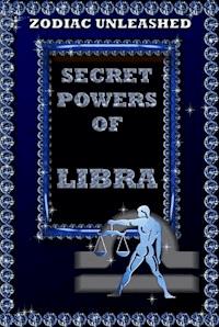 Zodiac Unleashed - Libra - Juergen Beck - E-Book