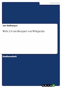 Web 2.0 am Beispiel von Wikipedia - Jan Reßmeyer - E-Book