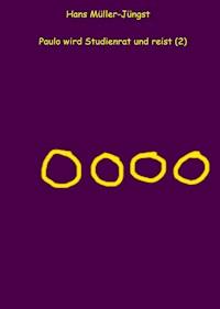 Paulo wird Studienrat und reist (2) - HaMuJu - E-Book