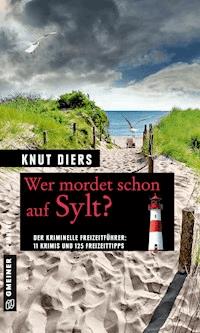 Wer mordet schon auf Sylt? - Knut Diers - E-Book