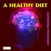 A healthy diet: Subliminal-program - Michael Bauer - Hörbuch