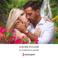 La verdad de su pasado - Louise Fuller - Hörbuch