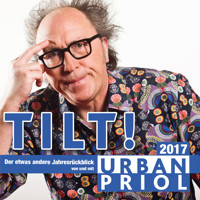 TILT! Der etwas andere Jahresrückblick 2017 - Urban Priol - Hörbuch