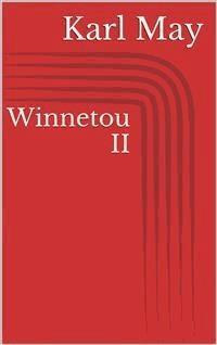 Winnetou II - Karl May - E-Book