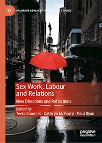 Sex Work, Labour and Relations -  - E-Book