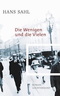 Die Wenigen und die Vielen - Hans Sahl - E-Book