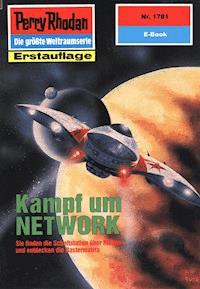 Perry Rhodan 1781: Kampf um NETWORK - Peter Griese - E-Book