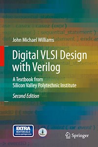 Digital VLSI Design with Verilog - John Michael Williams - E-Book