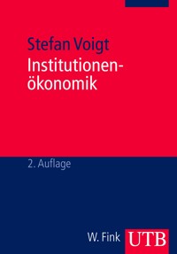 Institutionenökonomik - Stefan Voigt - E-Book