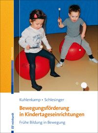Bewegungsförderung in Kindertageseinrichtungen - Stefanie Kuhlenkamp - E-Book