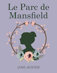 Le Parc de Mansfield - Jane Austen - E-Book