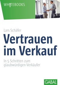Vertrauen im Verkauf - Lars Schäfer - E-Book