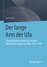 Der lange Arm der Ufa - Karl Sierek - E-Book