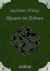 DSA 20: Spuren im Schnee - Karl-Heinz Witzko - E-Book