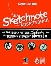 Das Sketchnote Arbeitsbuch - Mike Rohde - E-Book