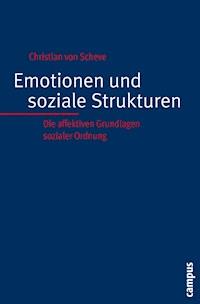 Emotionen und soziale Strukturen - Christian von Scheve - E-Book