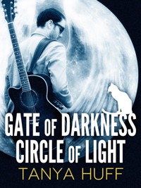 Gate of Darkness, Circle of Light - Tanya Huff - E-Book