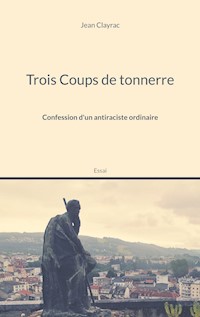 Trois Coups de tonnerre - Jean Clayrac - E-Book