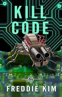 Kill Code - Freddie Kim - E-Book