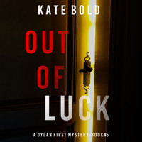 Out of Luck (A Dylan First FBI Suspense Thriller—Book Five) - Blake Pierce - Hörbuch