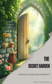 The Secret Garden - Frances Hodgson Burnett - kostenlos E-Book