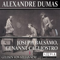 Joseph Balsamo genannt Cagliostro - Dumas Alexandre - Hörbuch