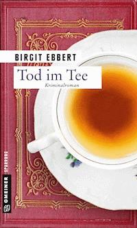 Tod im Tee - Birgit Ebbert - E-Book
