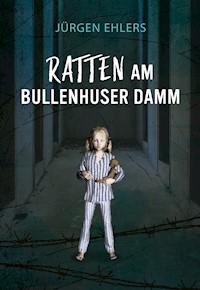 Ratten am Bullenhuser Damm - Jurgen Ehlers - E-Book